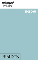 Wallpaper City Guide Moscow