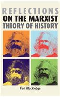 Reflections on the Marxist Theory of History