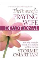 The Power of a Praying Wife Devotional: New Ways to Pray for Yourself, Your Husband, and Your Marriage(English)