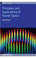 Principles and Applications of Fourier Optics