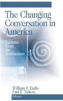 The Changing Conversation in America