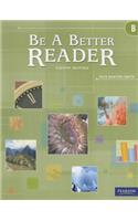 Be a Better Reader Level B Student Worktext
