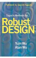 Taguchi Methods for Robust Design