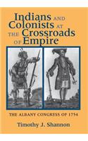 Indians and Colonists at the Crossroads of Empire