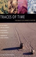 Traces of Time: The Beauty of Change in Nature (An Exploratorium Book S.)
