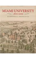 Miami University, 1809-2009 (Deluxe): Bicentennial Perspectives