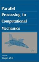 Parallel Processing in Computational Mechanics