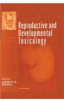 Reproductive and Developmental Toxicology