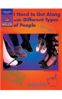 I Need to Get Along with Different Types of People