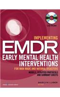 Implementing Emdr Early Mental Health Interventions for Man-Made and Natural Disasters (CD-Rom)