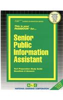 Senior Public Information Assistant: Passbooks Study Guide