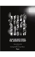 The  Juventus Story: Black and White Stripes