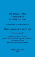 Romano-British Archaeology of Victoria Cave, Settle