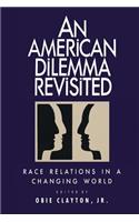 American Dilemma Revisited