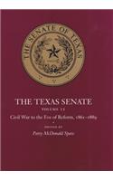 The Texas Senate v. 2; Civil War to the Eve of Reform, 1861-89
