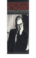 Shostakovich Reconsidered