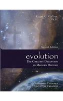 Evolution - The Greatest Deception in Modern History