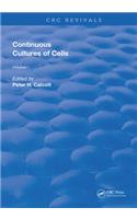 Continuous Cultures Of Cells