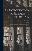 Introduction to Scholastic Philosophy