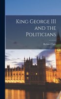 King George III and the Politicians