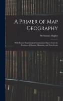A Primer of Map Geography