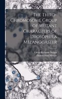 Third-chromosome Group of Mutant Characters of Drosophila Melanogaster