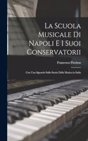 La Scuola Musicale Di Napoli E I Suoi Conservatorii