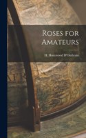 Roses for Amateurs