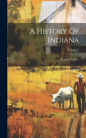 History Of Indiana; Volume 2
