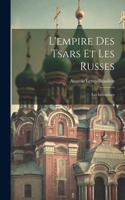 L'empire Des Tsars Et Les Russes