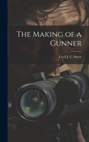 Making of a Gunner