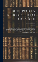 Notes Pour La Bibliographie Du Xixe Siècle