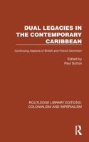 Dual Legacies in the Contemporary Caribbean