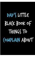 Dad's Little Black Book of Things to Complain About