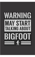 Waring May Start Talking About Bigfoot: Bigfoot or Sasquatch Gift Journal