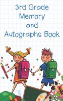 3rd Grade Memory and Autographs Book: Cute End of School Year Memories Keepsake Journal