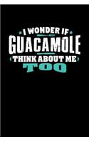 I Wonder If Guacamole Think About Me Too: 100 page 6 x 9 Keto Journal For Her Daily Food, Exercise, Meal Tracking Log Ketogenic Diet Food Journal (Weight Loss & Fitness Planners)