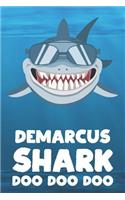 Demarcus - Shark Doo Doo Doo: Blank Ruled Name Personalized & Customized Shark Notebook Journal for Boys & Men. Funny Sharks Desk Accessories Item for Writing Primary / Kindergar