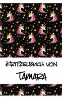 Kritzelbuch von Tamara: Kritzel- und Malbuch mit leeren Seiten für deinen personalisierten Vornamen