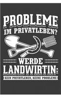 Probleme im Privatleben Werde Landwirtin Kein Privatleben Keine Probleme