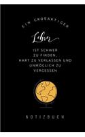 Grossartiger Lehrer Ist Schwer Zu Finden, Hart Zu Verlassen Und Unmöglich Zu Vergessen Notizbuch: A5 Notizbuch kariert als Geschenk für Lehrer - Abschiedsgeschenk für Erzieher und Erzieherinnen - Planer - Terminplaner - Kindergarten - Kita - Schu