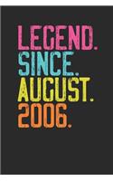 Legend Since August 2006: Dotted Bullet Journal (6 X 9 -120 Pages) for 13th Birthday Gift Idea for Women and Men