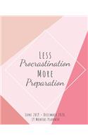 Less Procrastination More Preparation