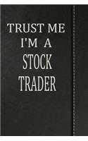 Trust Me I'm a Stock Trader