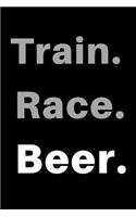 Train Race Beer Journal: A Blank Lined Notebook with a Funny Cover