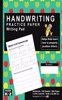 Handwriting Practice Paper Writing Pad: School Design (5) - Kids Primary Journal Writing Tablet Notebook - For Learning Upper & Lowercase Alphabet ABC's - For Home & School [Classic]