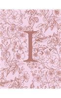 I: Monogram Initial Notebook For Women And Girls-Pink And Brown Floral-120 Pages 8.5 x 11