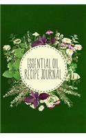 Essential oil recipe journal: A notebook to record your favorite blends: For aromatherapy, medicine, healing: Green and cream floral frame cover design