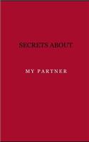 Secrets about my partner: Diary. Journal. Notebook. Blank lined paper. 120 pages.