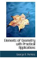 Elements of Geometry with Practical Applications